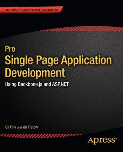 Pro Single Page Application Development: Using Backbone.js and ASP.NET