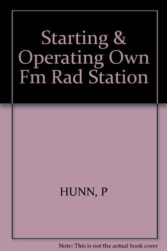 Starting and operating your own FM radio station
