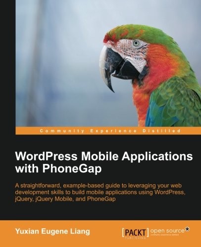 WordPress Mobile Applications with PhoneGap