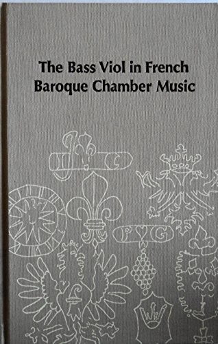 The bass viol in French baroque chamber music