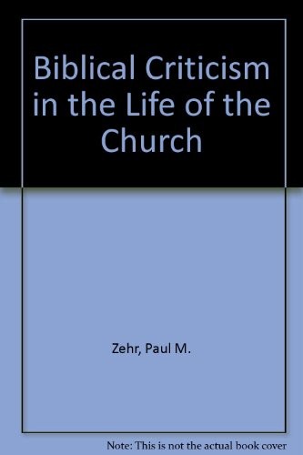 Biblical criticism in the life of the church