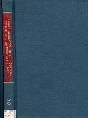 Essays mainly on the nineteenth century
