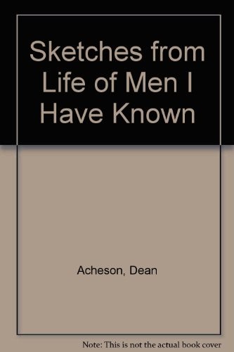 Sketches from life of men I have known