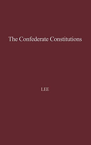The Confederate Constitutions