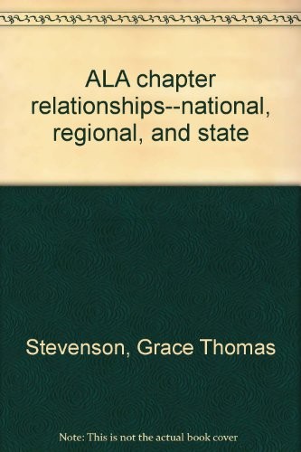 ALA chapter relationships--national, regional, and state
