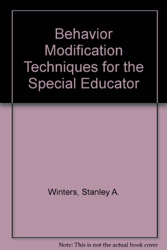 Behavior modification techniques for the special educator