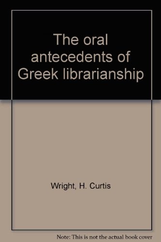 The oral antecedents of Greek librarianship