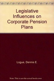 Legislative influence on corporate pension plans