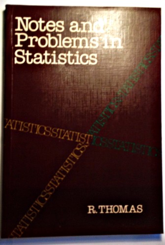 Notes and problems in statistics