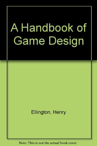 A Handbook of Game Design
