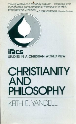 Christianity and Philosophy (Studies in a Christian world view) [Import