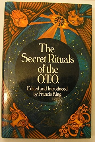 The secret rituals of the O.T.O