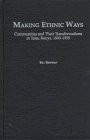 Making Ethnic Ways: Communities and Their Transformations in Taita, Kenya, 1800-1950 (Social History of Africa)