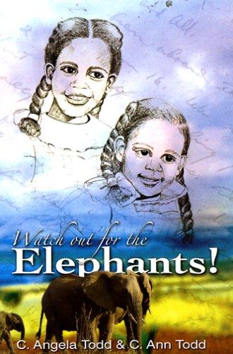 Watch out for the Elephants!