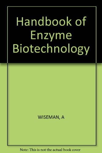 Handbook of Enzyme Biotechnology