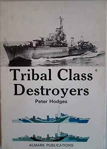 Tribal class destroyers: Royal Navy and Commonwealth