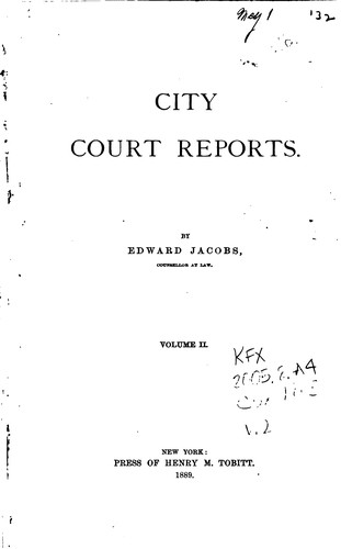 City Court Reports: Containing Decisions of the Marine Court of the City of ...