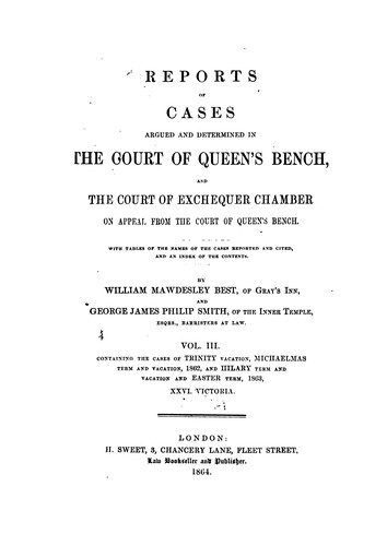 Reports of Cases Argued and Determined in the Court of Queen's Bench, and the Court of Exchequer ...