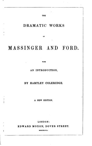 The Dramatic Works of Massinger and Ford