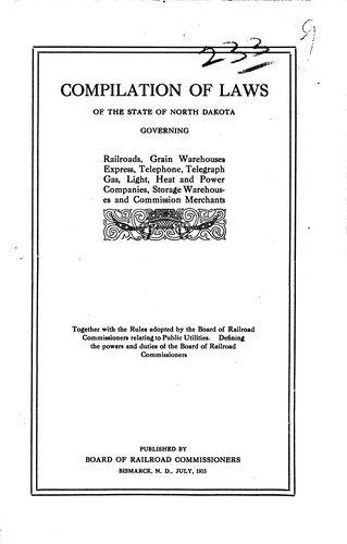 Compilation of Laws of the State of North Dakota Governing Railroads, Grain ...