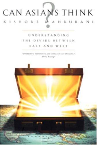 Can Asians Think? Understanding the Divide Between East and West