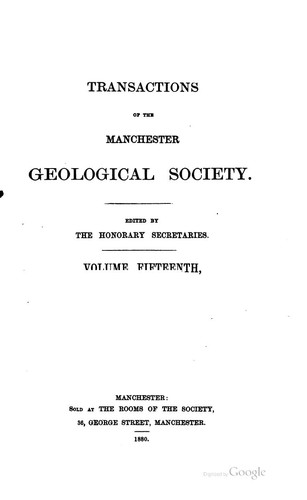 transactions of The Manchester Geological Society.Volume Fifteenth.Parts I-XVIII