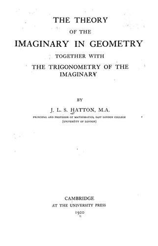 The theory of the imaginary in geometry