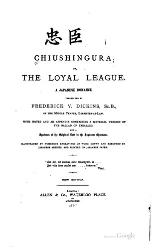 Chiushingura: Or, The Loyal League, a Japanese Romance