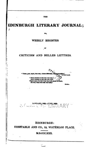 The Edinburgh Literary Journal; Or, Weekly Register of Criticism and Belles ...