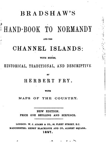 Bradshaw's hand-book to Normandy and the Channel Islands