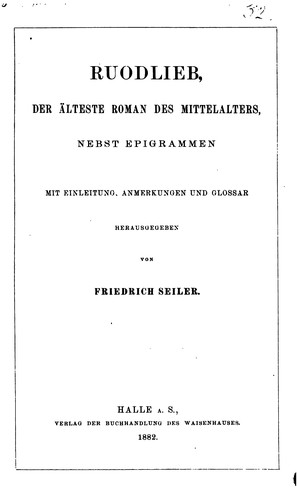 Ruodlieb, der älteste Roman des Mittelalters, nebst Epigrammen. Mit Einleitung [&c.] herausg ...