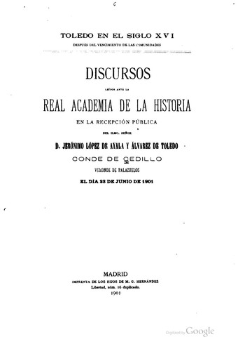 Discursos leídos ante la Real Academia de la historia en la recepción ...