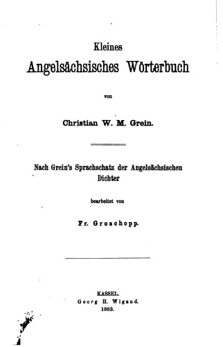Kleines angelsächsisches Wörterbuch: Nach Brein's Sprachschatz der ...