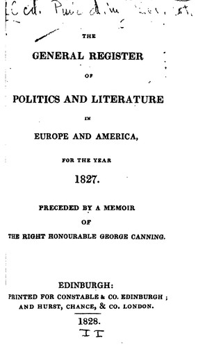 The General register of politics and literature in Europe and America, for the year 1827