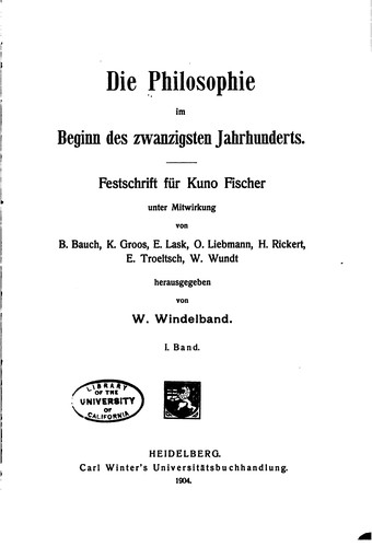 Die Philosophie im Beginn des zwanzigsten Jahrhunderts: Festschrift für Kuno Fischer