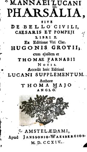 M. Annæi Lucani Pharsalia: sive De bello civili Cæsaris et Pompeii libri X.
