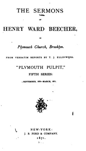 The Sermons of Henry Ward Beecher: In Plymouth Church, Brooklyn