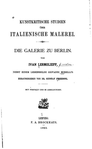 Kunstkritische Studien über italienische Malerei: Die Galerie zu Berlin