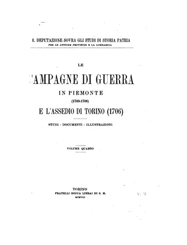 Le campagne di guerra in Piemonte (1703-1708) e l'assedio di Torino (1706 ...