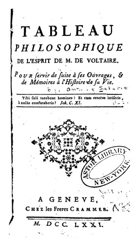 Tableau philosophique de l'esprit de M. de Voltaire: Pour servir de suite à ses ouvrages, & de ...