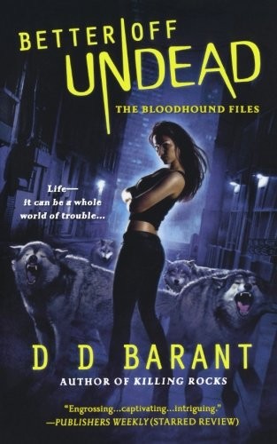 BETTER OFF UNDEAD (The Bloodhound Files)