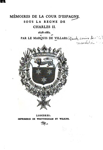 Mémoires de la cour d'Espagne: sous la [sic] regne de Charles II, 1678-1682