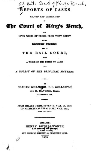 Reports of Cases Argued and Determined in the Court of King's Bench: Band Upon Writs of Error ...