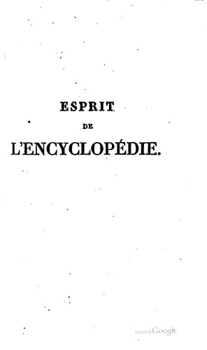 Esprit de l'encycloped́ie: ou recueil des articles les plus curieux et les ...