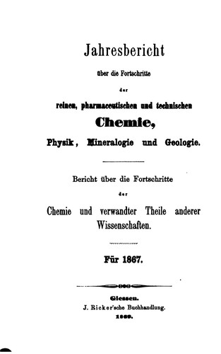 Jahresbericht über die Fortschritte der Chemie und Verwandten Theile anderer ...