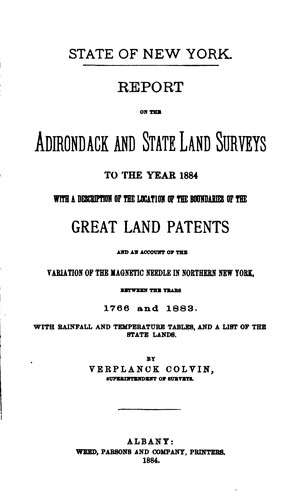 Report on the Adirondack and State Land Surveys to the Year 1884