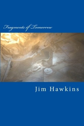 Fragments of Tomorrow: a collection