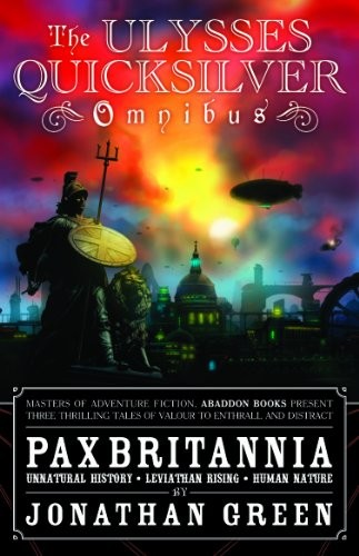 The Ulysses Quicksilver Omnibus: v. 1 (Pax Britannia)