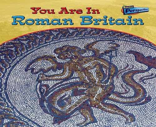 You Are in Roman Britain (You Are in) (You Are in)