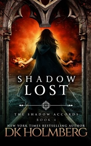 Shadow Lost (The Shadow Accords) (Volume 4)